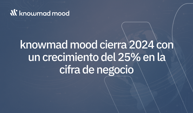 Fondo tecnológico azul con ilustración de un globo terráqueo y texto destacando el crecimiento del 25% de knowmad mood en su cifra de negocio en 2024.