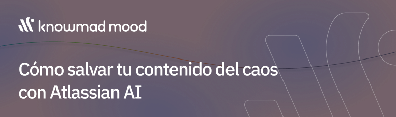 Cómo salvar tu contenido del caos con Atlassian AI: Optimiza la gestión del conocimiento empresarial con inteligencia artificial y mejora la productividad de equipos.