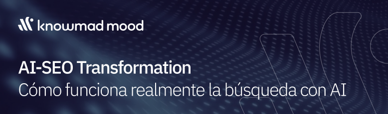 “Cabecera del artículo ‘AI-SEO Transformation: Cómo funciona realmente la búsqueda con AI’ de knowmad mood, con un fondo tecnológico abstracto.”