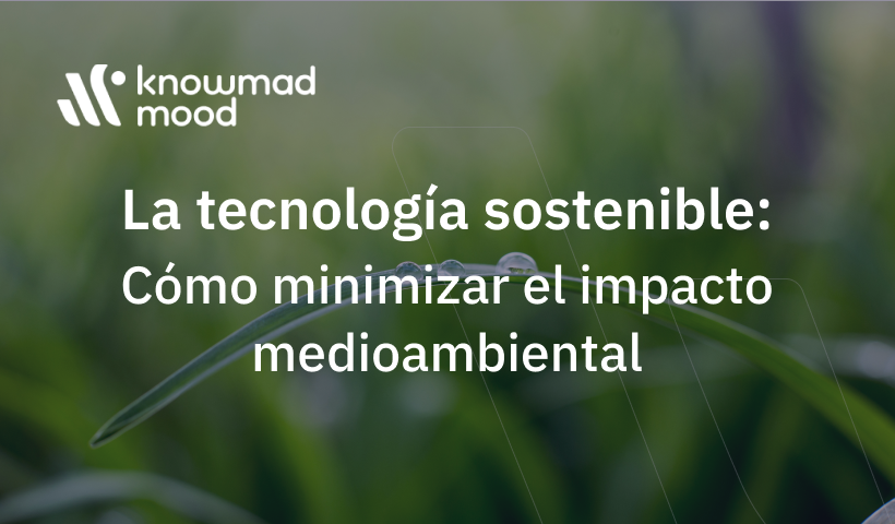 Tecnología sostenible y medioambiente