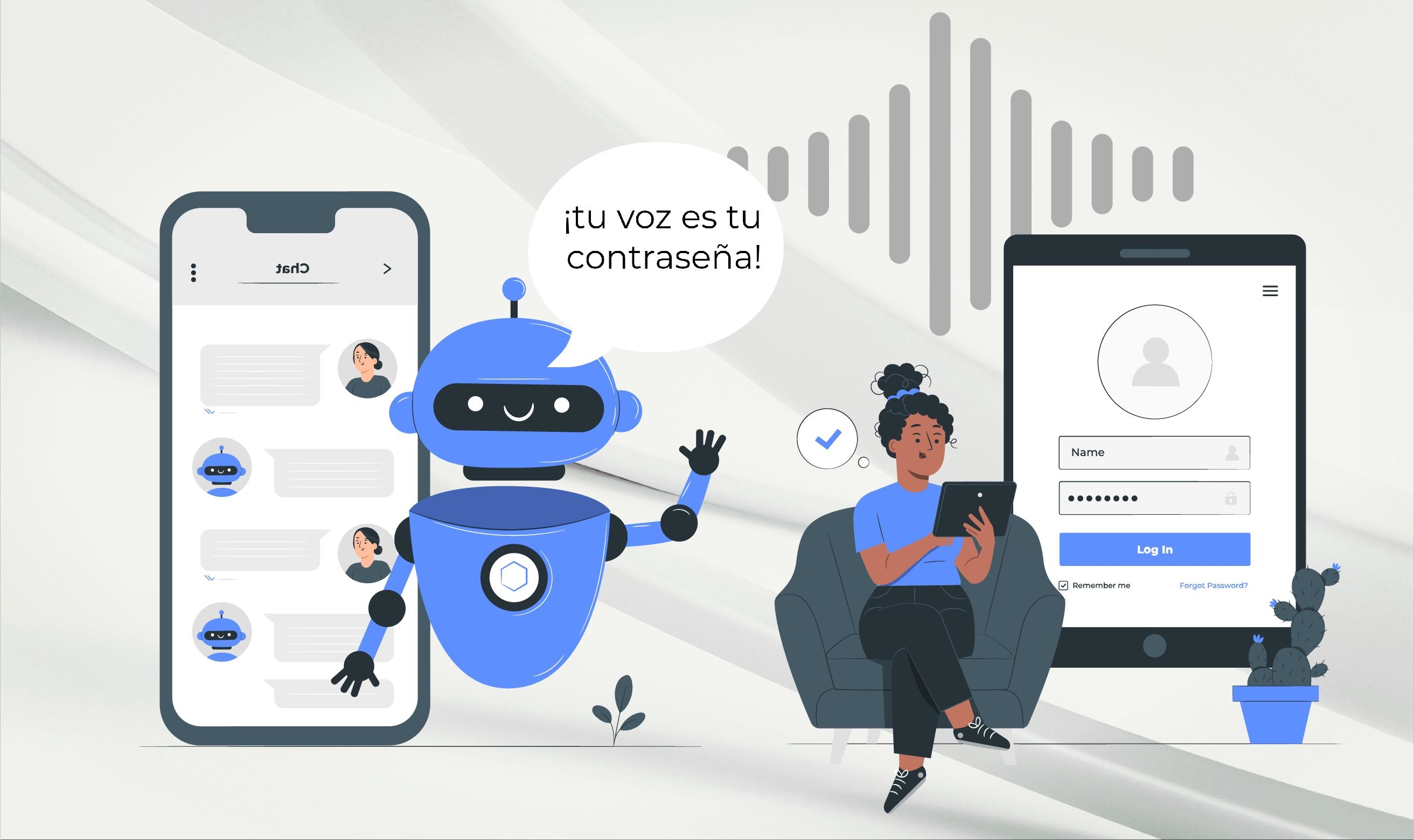 tu voz es tu contraseña biométrica para que te atienda tu asistente virtual y sepa que eres tu y que nadie está suplantando tu identidad